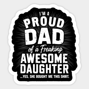 Gift For Dad from Daughter Proud Daddy Fathers Day Sticker